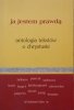 Ja jestem prawdą. Antologia tekstów o Chrystusie • Spinoza, Hegel, Jaspers, Fromm, Jung, Kierkegaard, Jaspers